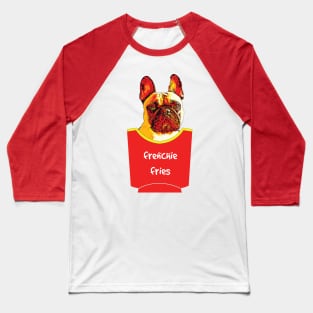 Funny French Bulldog Frenchie Fries Baseball T-Shirt